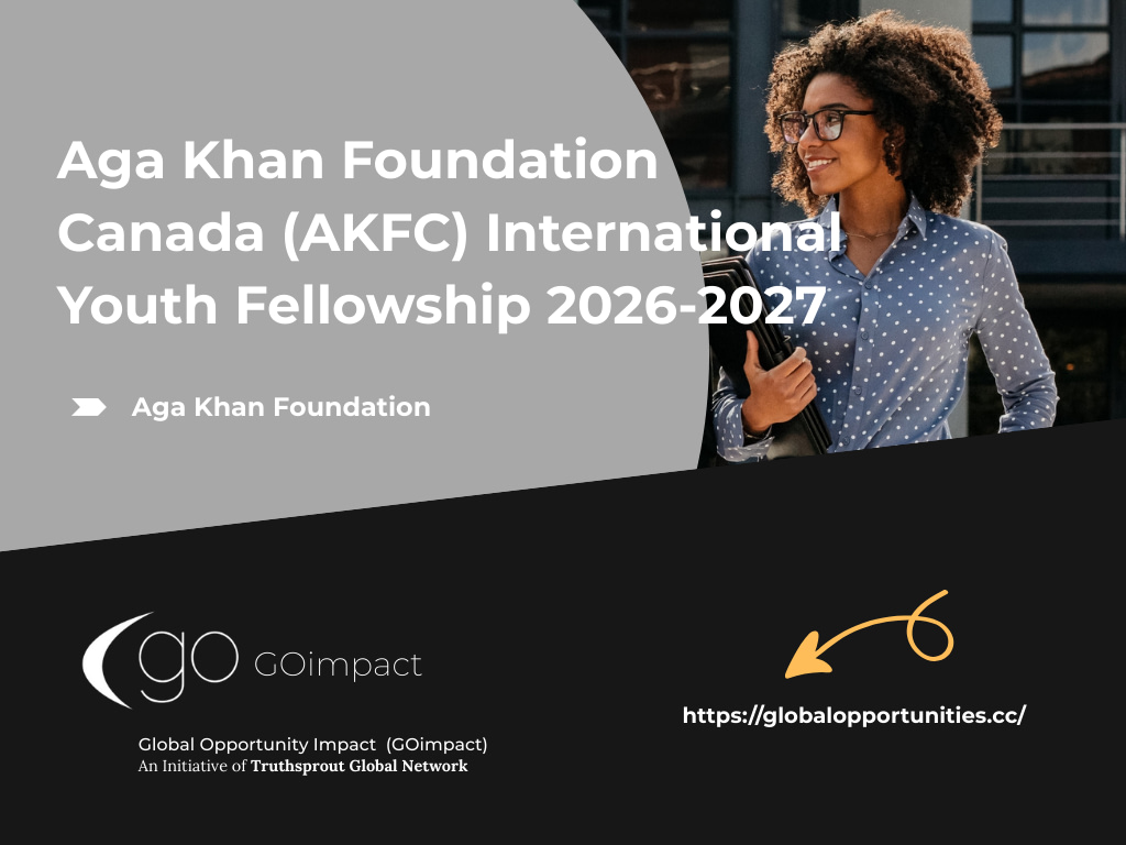 Aga Khan Foundation Canada (AKFC) International Youth Fellowship 2026-2027
