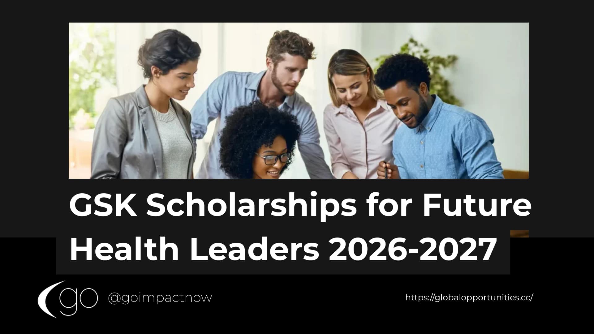 GSK Scholarships for Future Health Leaders 2026-2027